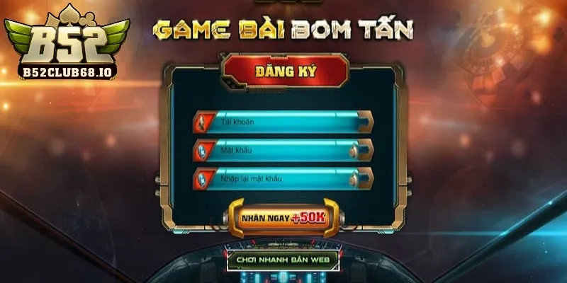Nên đăng ký B52 Club để an tâm tham gia game